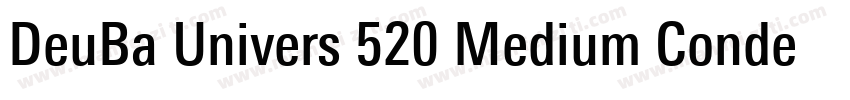 DeuBa Univers 520 Medium Condensed字体转换